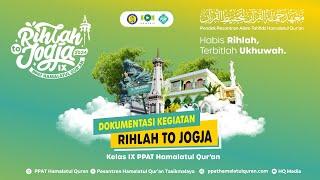 GOES TO YOGYAKARTA 2024 - (ANGKATAN KE-11 PUTRA & KE-2 PUTRI ) - PPAT HAMALATUL QUR'AN TASIKMALAYA