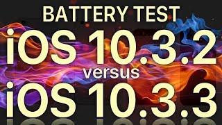 Battery Life : iOS 10.3.3 vs iOS 10.3.2 which is best? or are they the same?