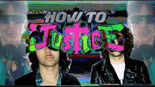 How to Make Music like Justice