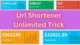 URL Shortener Unlimited Trick || URL Shortner Self click || 100% working Trick || 2022