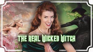 Who is the REAL Wicked Witch?