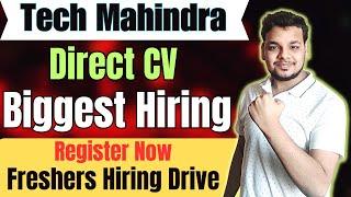 Tech Mahindra Direct Hiring | OFF Campus Drive For 2024 , 2023 , 2022 Batch | Fresher Jobs