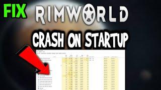 Rimworld – How to Fix Crash on Startup – Complete Tutorial