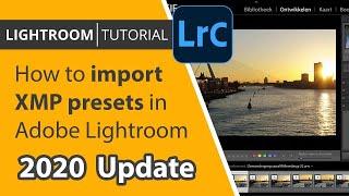 How to import your XMP presets in Adobe Lightroom Classic (2020 update)