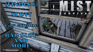 SCOTT,CAR ENGINE AND BAG SLOT LOCATIONS  | Mist Survival Gameplay | TIPS AND TRICKS