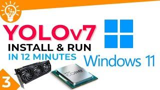 Easy way to Run Official YOLOv7 on Windows 11 in 12 Minutes | CPU & GPU