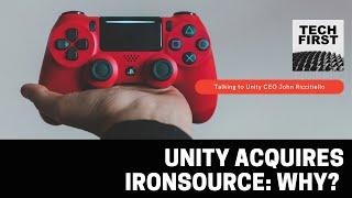 Unity CEO on ironSource merger: "more data is better"