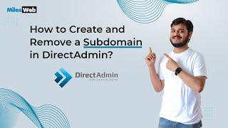 How to Create and Remove a Subdomain in DirectAdmin? | MilesWeb
