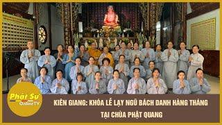 Kiên Giang: Khóa lễ lạy Ngũ bách danh hàng tháng tại chùa Phật Quang