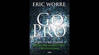 Go Pro - 7 Steps to Becoming A Network Marketing Professional