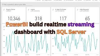 Powerbi build realtime streaming dashboard with SQL Server