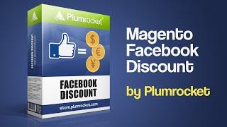 Magento Facebook Discount Extension Overview