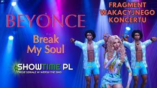 Beyonce - Break My Soul (Fragment WAKACYJNEGO KONCERTU)