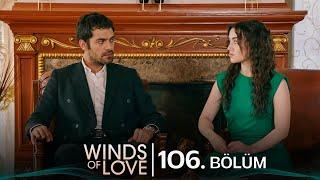Rüzgarlı Tepe 106. Bölüm | Winds of Love Episode 106