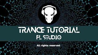 Fl Studio - Trance Tutorial  Full Track