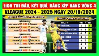 Lịch Thi Đấu, Kết Quả, Bảng Xếp Hạng Vòng 5 V.League 2024 - 2025 Ngày 20/10 | Thanh Hóa Nhất Bảng