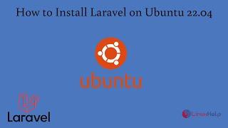 How to install Laravel on Ubuntu 22.04