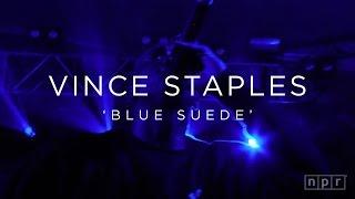 Vince Staples: 'Blue Suede' SXSW 2016 | NPR MUSIC FRONT ROW