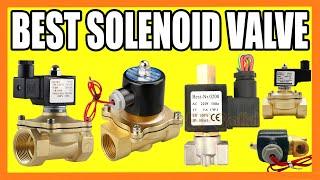 Top 5 Best Solenoid Valve in 2022