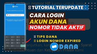 CARA LOGIN AKUN DANA NOMOR TIDAK AKTIF EXPIRED 2023