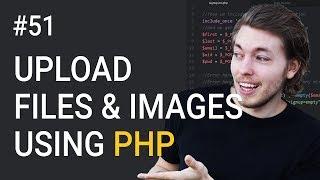 51: Upload Files and Images to Website in PHP | PHP Tutorial | Learn PHP Programming | Image Upload