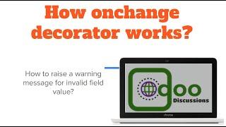 How onchange decorator works in Odoo | api.onchange