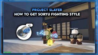 Project Slayer How To Get Soryu Fighting Style [Roblox]