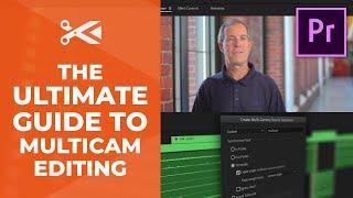 The Ultimate Guide to Multicam Editing: Part 2 | Premiere Pro Tutorial
