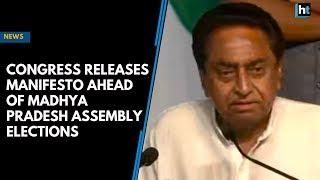 Congress releases manifesto ahead of Madhya Pradesh Assembly elections