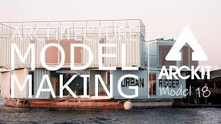 Architectural Model Making with ARCKIT - Model 18 - Urban Rigger