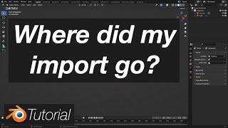 Import Not Appearing in the Viewport Quick Fix in Blender
