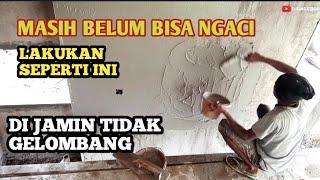 CARA MENGACI TEMBOK DENGAN CEPAT-VERSI TUKANG JAWA TENGAH