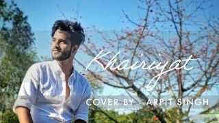 Tribute to Sushant Singh Rajput | KHAIRIYAT|Cover by |Arijit Singh| Arpit Singh|