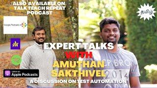 Expert Talks with Amuthan Sakthivel | A discussion on Test Automation | Tamil