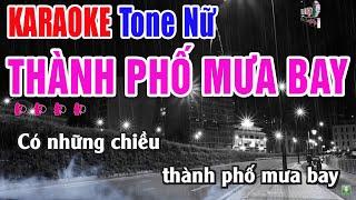 Thành Phố Mưa Bay Karaoke Tone Nữ - Nhạc Sống Thanh Ngân