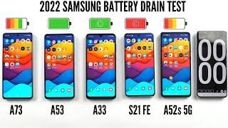 Samsung Galaxy A73 vs A53 vs A33 vs S21 FE vs A52s 5G Battery Drain Test