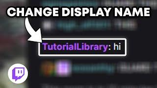 How To Change Display Name On Twitch | Quick & Easy