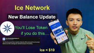 Ice Network New Balance Update | You will Lose Ice Tokens if you do this | Ice Network News Today