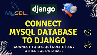How to Connect MySQL database with Django Project | Beginners Tutorial 2024