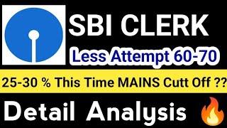 Final Analysis  SBI CLERK MAINS Candidate  25-30% | All Doubt  Clear Must Watch 