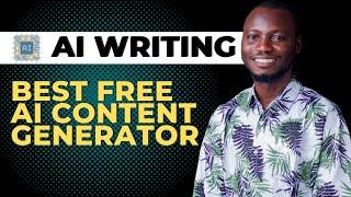 10 Best Free AI Content Generator Software Writer 2023
