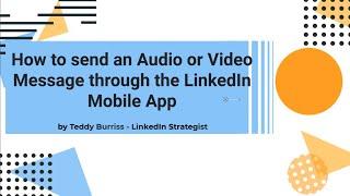 How do I send an Audio or Video Message through the LinkedIn Mobile App?