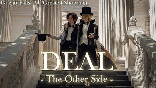 | DEAL | "The Other Side" - Gravity Falls AU!Greatest Showman CMV | BillDip |