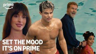 Set The Mood: It's On Prime | Prime Video