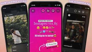 InstaPro V11.85iOS Instagram For Android | Share Reels like iPhone Story + iOS 17.4 Emojis Fonts