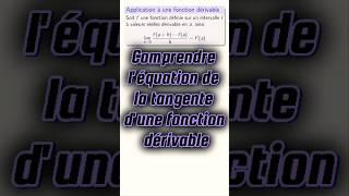 Comprendre l'équation de la tangente d'une fonction dérivable #cpge #maths #pcsi #mpsi