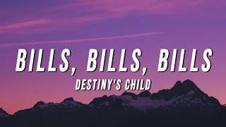 Destiny's Child - Bills, Bills, Bills (Lyrics)