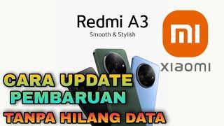 cara update pembaruan tanpa hilang data di hp redmi a3 •cara setting hp redmi a3