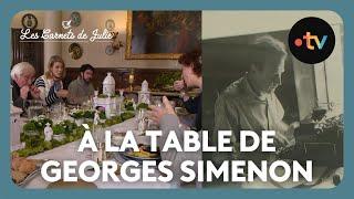 À la table de ... Georges Simenon - Les Carnets de Julie