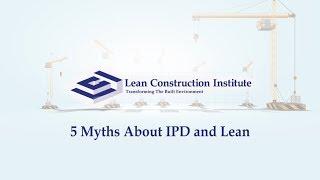 5 Myths About IPD and Lean 62018 v1